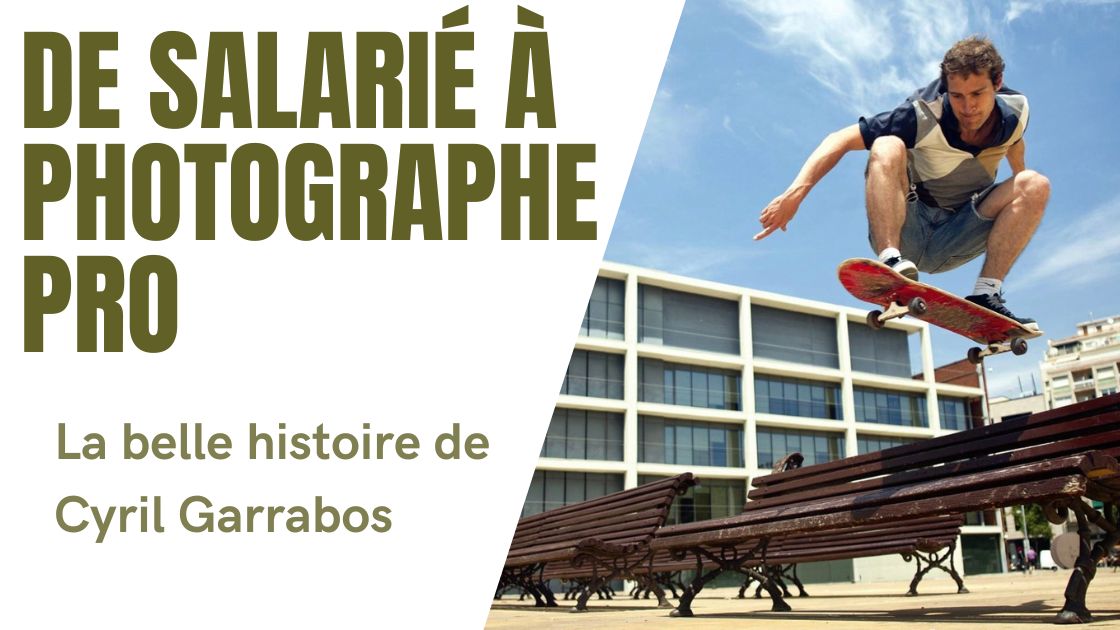 De salarié à photographe pro, la belle histoire de Cyril Garrabos — un skateur en plein saut